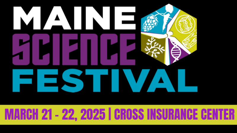 MAINE SCIENCE FESTIVAL 2025